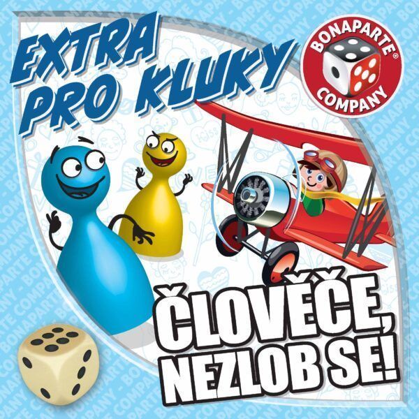 Člověče, nezlob se pro kluky
